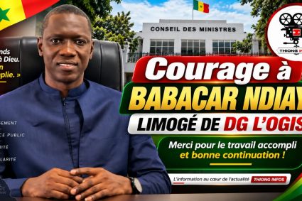 CONSEIL DES MINISTRES : BABACAR NDIAYE QUITTE LA DIRECTION DE L’OGIS